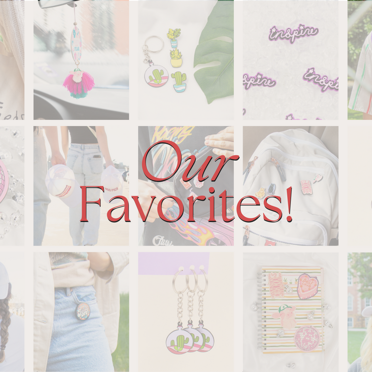 Our Favorites!